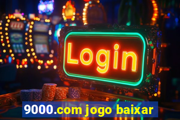 9000.com jogo baixar